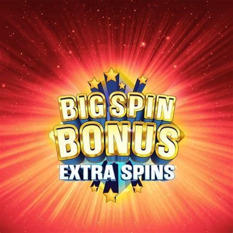 Big Spin Bonus Extra Spins 4